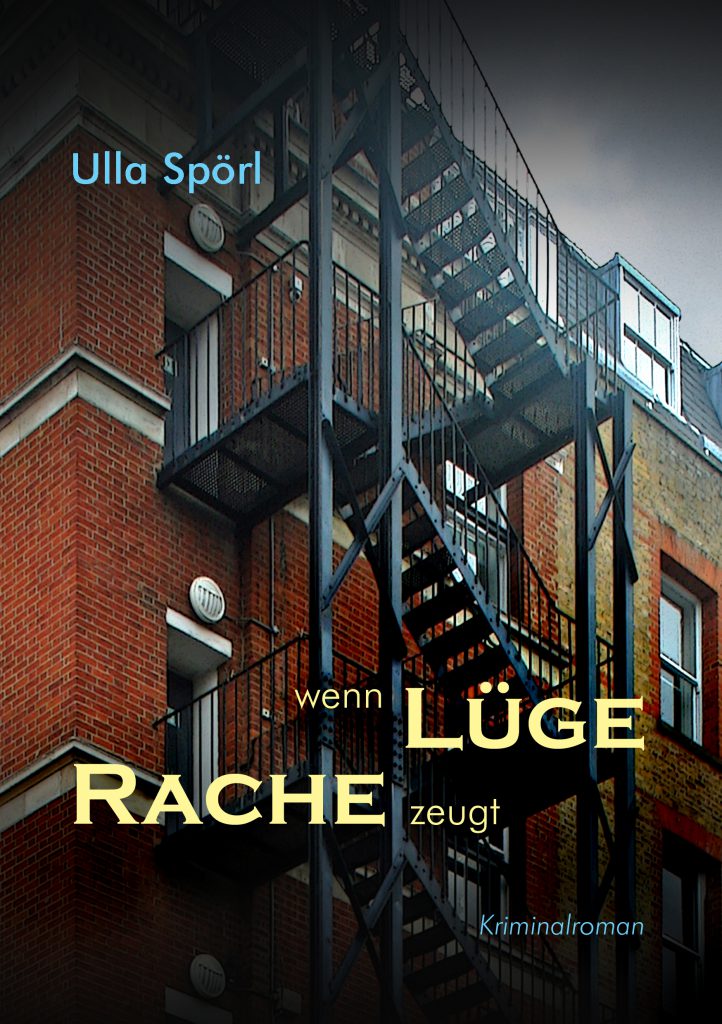Buchcover "Wenn Lüge Rache zeugt" von Ulla Spörl